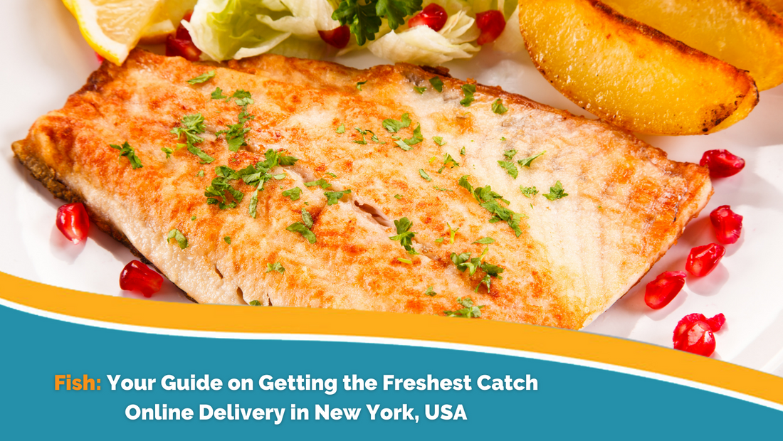 Fish: A Complete Guide in Getting Your Freshest Catch in New York