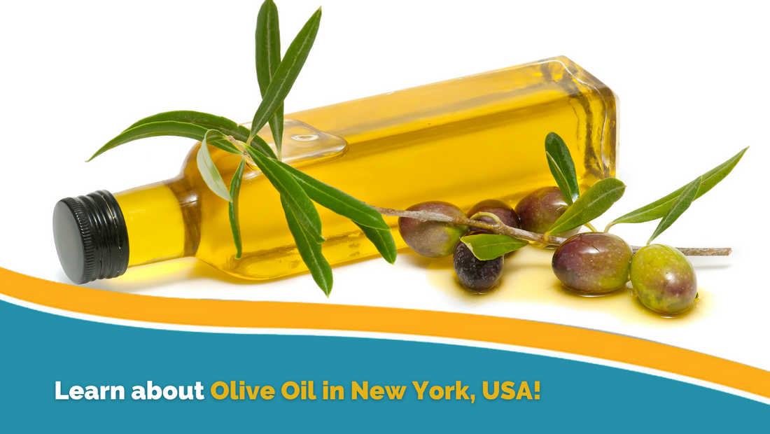 Learn about Olive Oil in New York, USA!